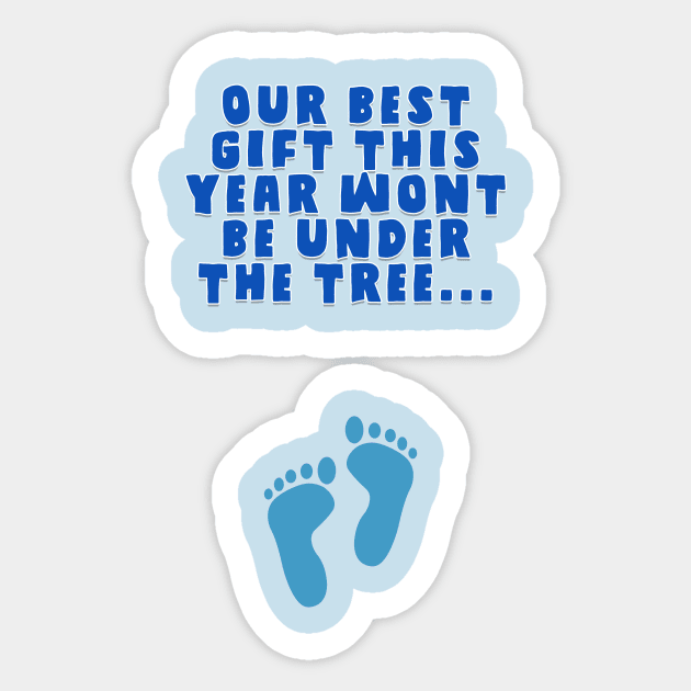 Our Best Gift This Year Won't Be Under the Tree... Sticker by AmandaPandaBrand